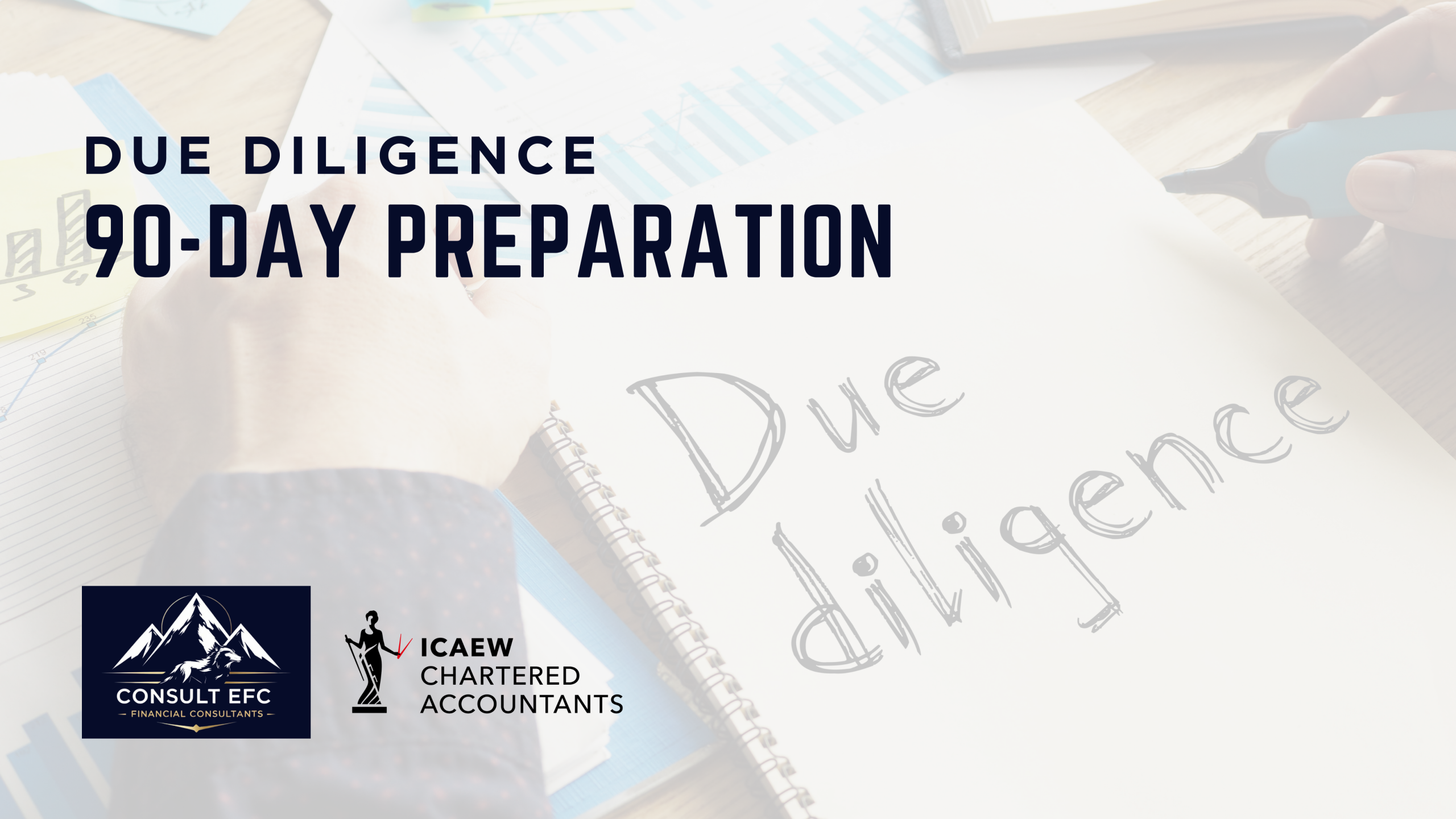 90-Day Due Diligence Prep Plan and Roadmap for UK SMEs - Consult EFC
