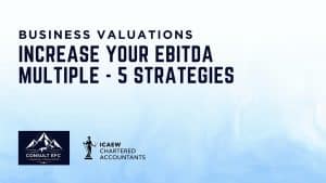 Consult EFC guide detailing how to increase EBITDA multiple for UK businesses and SaaS startups preparing for an exit.