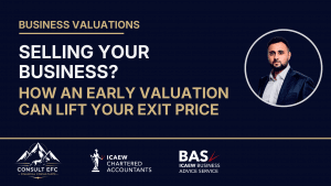 Early business valuation before selling — Kishen Patel, ICAEW Chartered Accountant and exit planning adviser at Consult EFC