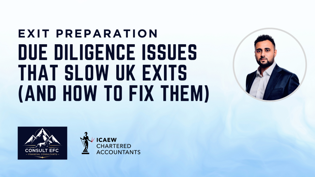 Due Diligence Issues That Slow UK Exits (And How to Fix Them)